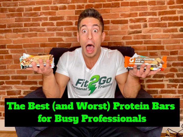 The Best (and Worst) Protein Bars for Busy Professionals Fit2Go